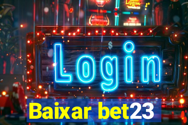 Baixar bet23